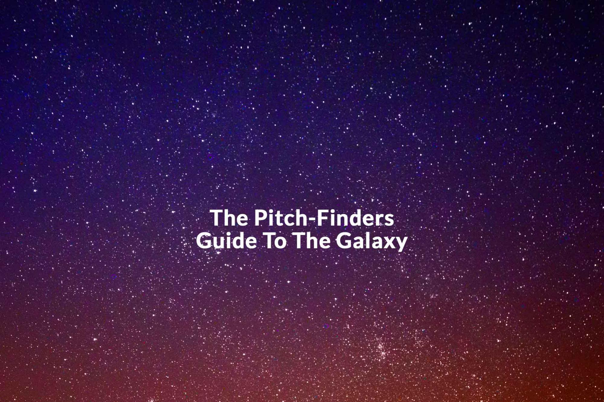The Pitch-Finders Guide To The Galaxy | The best campsites for stargazing